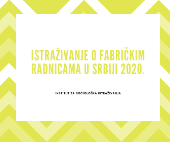 Istraživanje o fabričkim radnicama u Srbiji