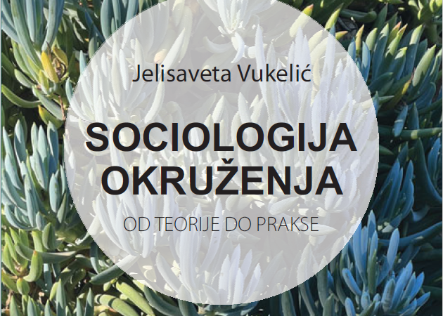 Novo izdanje: Sociologija okruženja: od teorije do prakse