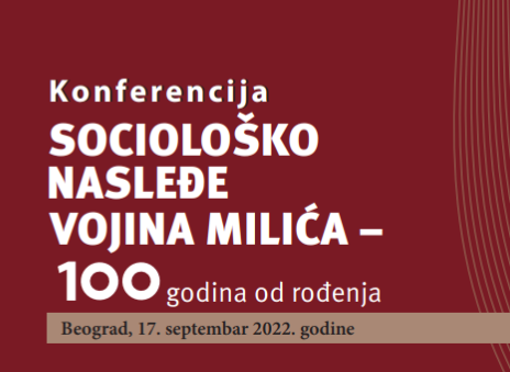 Konferencija „Sociološko nasleđe Vojina Milića – 100 godina od rođenja“