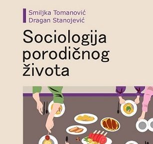 Novo izdanje: Sociologija porodičnog života