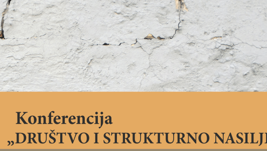 Konferencija „Društvo i strukturno nasilje”