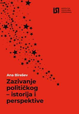 Novo izdanje: „Zazivanje političkog – istorija i perspektive”