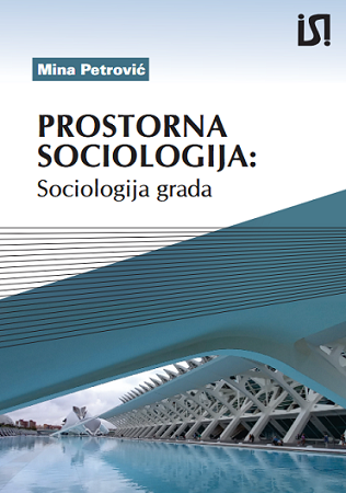 Novo izdanje: „Prostorna sociologija: sociologija grada”